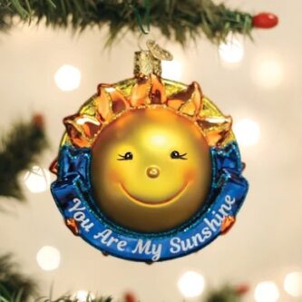 You Are My Sunshine Ornament Old World Christmas